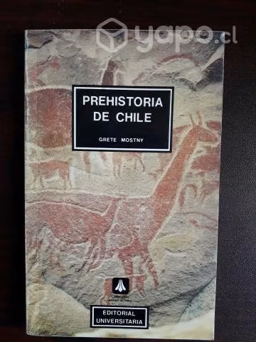 Prehistoria De Chile / Grete Mostny