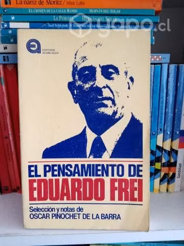 El Pensamiento de Eduardo Frei
