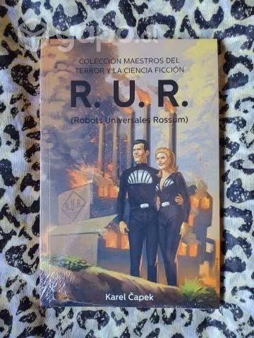 R.U.R Robots Universales Rossum - Karel Capek