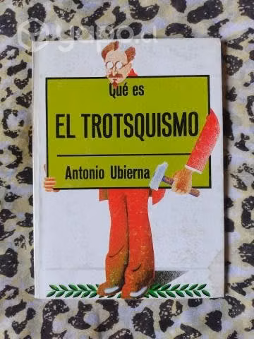 Qué es el trotsquismo - Antonio Ubierna