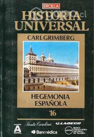 Historia Universal Hegemonía Española 16 Grimberg