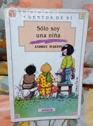 CUENTOS DE SÍ Sólo soy una niña Autor: ANDREU M