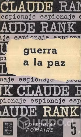 Guerra A La Paz / Claude Rank / Pomaire 5