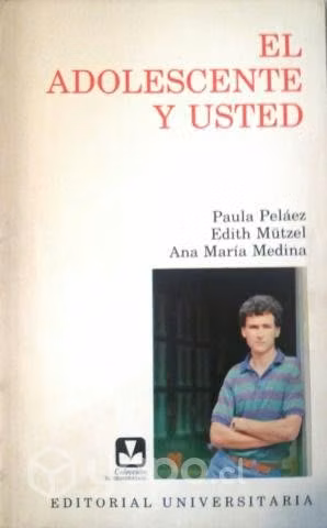 El adolescente y usted (Paula Peláez)