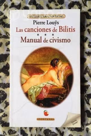 Las canciones de Bilitis y Manual de civismo