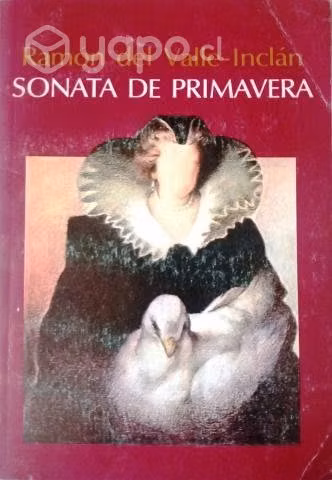 Sonata de primavera / Ramón del Valle-Inclán