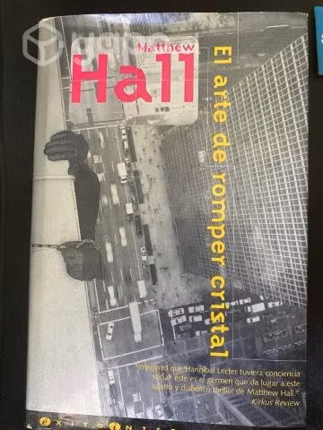Matttew Hall - El arte de romper cristal