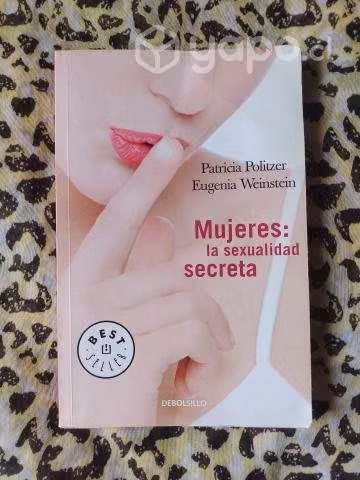 Mujeres la sexualidad secreta - P. Politzer y E. W