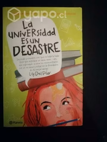 La universidad es un desastre de Lily del Pilar