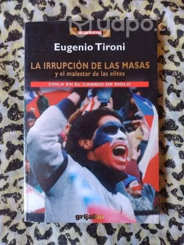 La irrupción de las masas - E. Tironi