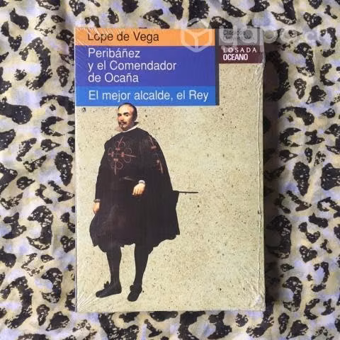 Peribañez y el comendador de Ocaña/ El mejor