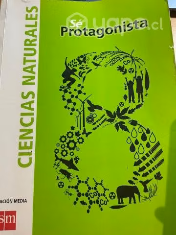 Libro Sé Protagonista 8° Básico Ciencias Naturales