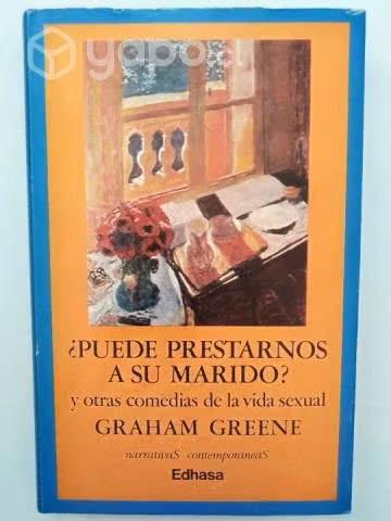 Graham Greene - ¿Puede prestarnos a su marido?