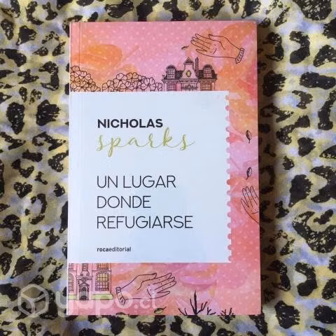 Un lugar donde refugiarse - Nicholas Sparks