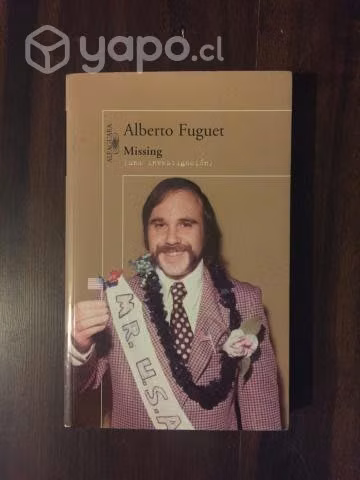 Missing, Alberto Fuguet