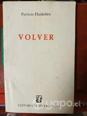 Volver de Patricio Huidobro, primera edición
