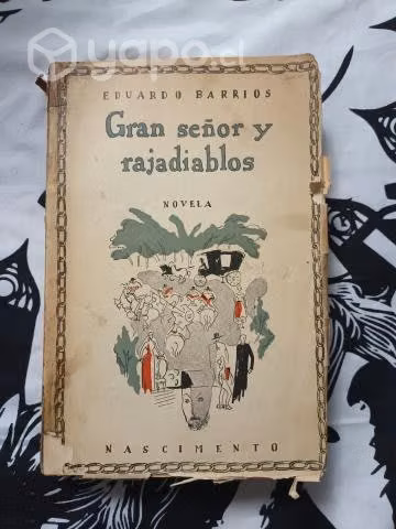 Gran Señor y Rajadiablos , Eduardo Barrios