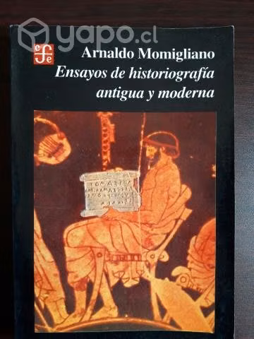 Ensayos De Historiografía Antigua Y Moderna