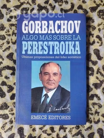 Algo más sobre la Perestroika - Mijail Gorbachov