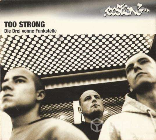 Too strong Die drei vonne Funkstelle CD Rap Aleman