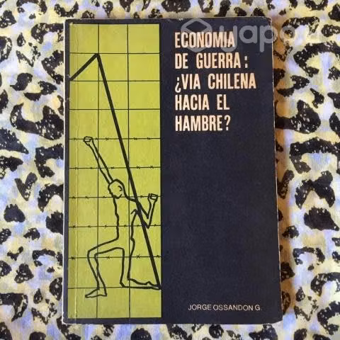 Economía de guerra: vía chilena hacia el hambre?