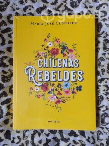 Chilenas rebeldes - María José Cumplido