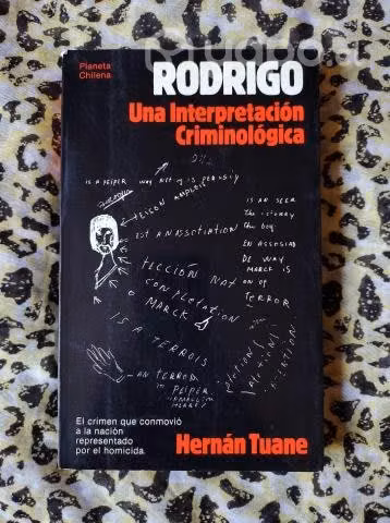Rodrigo una interpretación criminalógica - Tuane