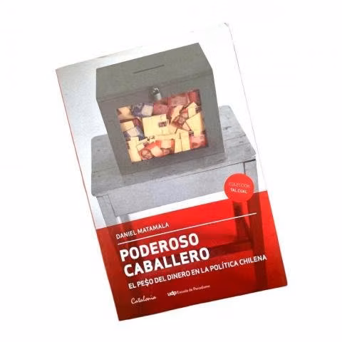 Poderoso Caballero - Daniel Matamala