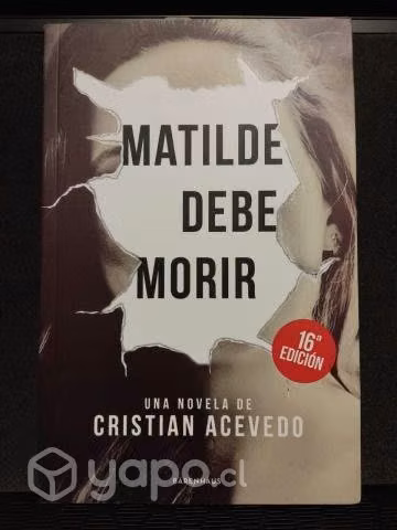Libro "Matilde debe morir" - Cristian Acevedo