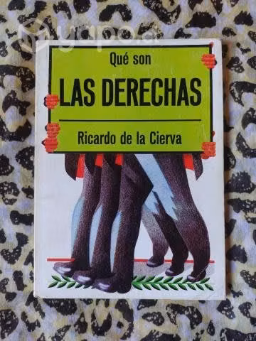 Qué son las derechas - Ricardo de la Cierva
