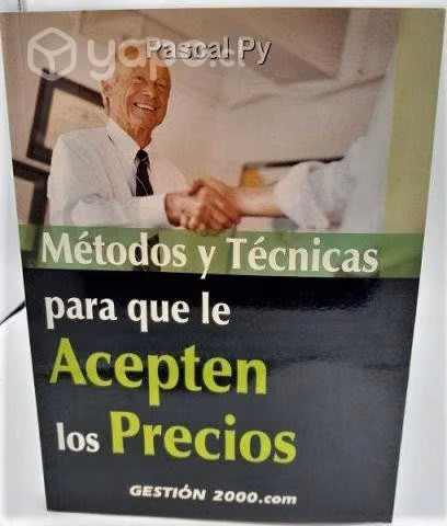 Métodos Y Técnicas Para Que Le Acepten Los Precios