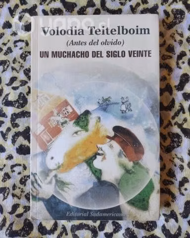 Un muchacho del siglo veinte - Volodia Teitelboim