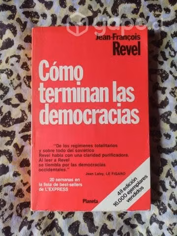Cómo terminan las democracias - Jean Francois R