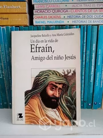 Un día en la vida de Efraín, amigo del niño Jesús