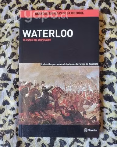 Waterloo. El ocaso del emperador