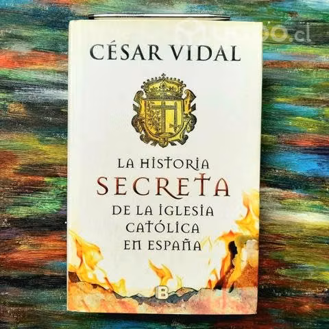 La historia secreta de la iglesia católica en Espa