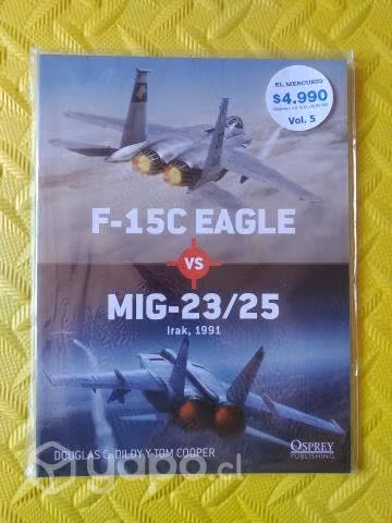 F-15C Eagle vs MIG-23/25 - Douglas C. Kirky y Tom