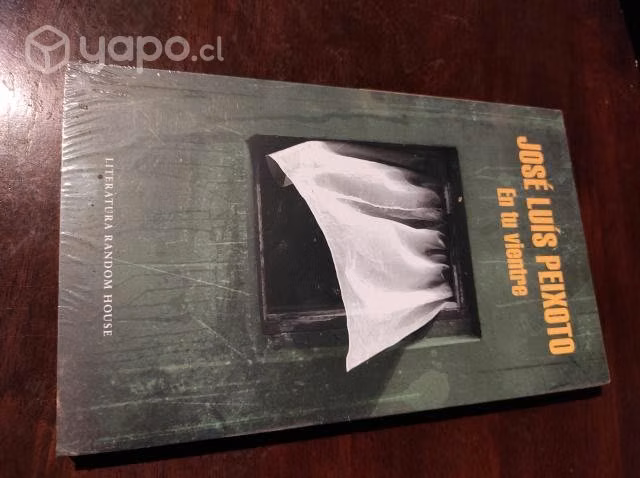 En tu Vientre Jose Luis Peixoto · Literatura Rand