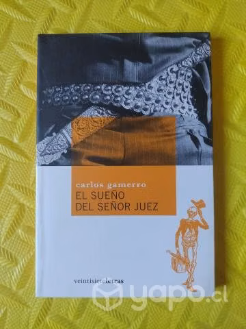El sueño del señor juez - Carlos Gamerro