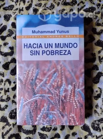 Hacia un mundo sin pobreza - Muhammad Yunus