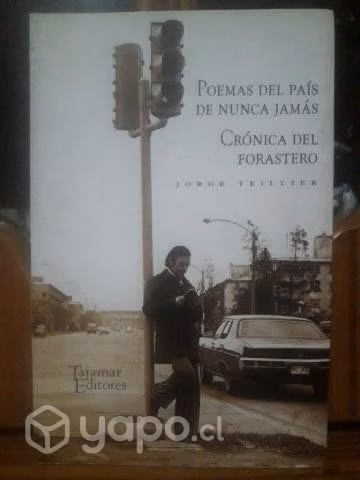 Poemas del país de nunca jamás de Jorge Teillier