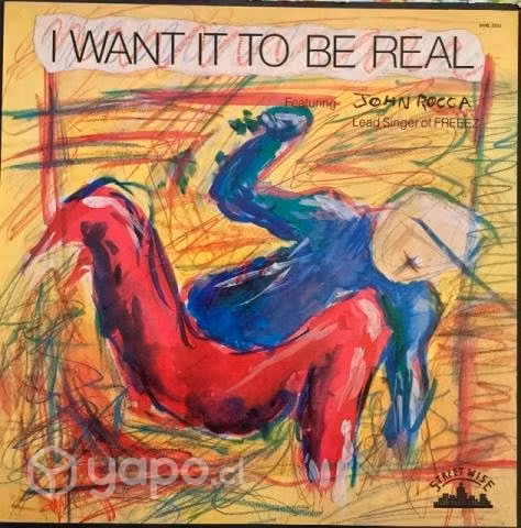John Rocca - I Want It To Be Real 12 Inch