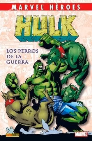 El Increíble Hulk Los Perros de la Guerra Comics