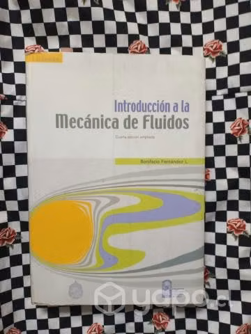 Mecánica de Fluidos Cuarta edición Bonifacio