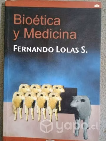 Bioética y Medicina Fernando Lolas S.