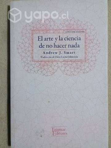 El arte y la ciencia de no hacer nada.