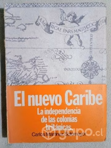 El Nuevo Caribe.La Independencia de las colonias B