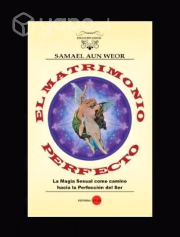 El matrimonio perfecto - Samael Aun Weor (NUEVO)