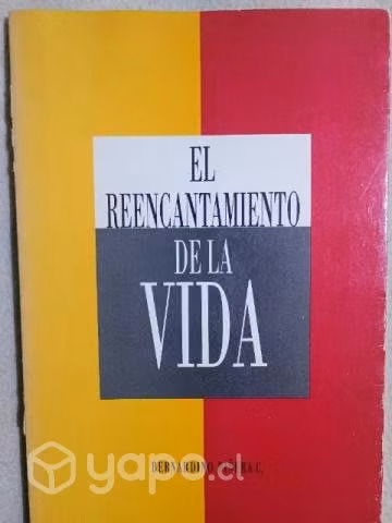 El Reencantamiento de la Vida.Bernardino Piñera
