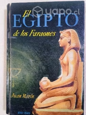 El Egipto de los Faraones.Juan Marín